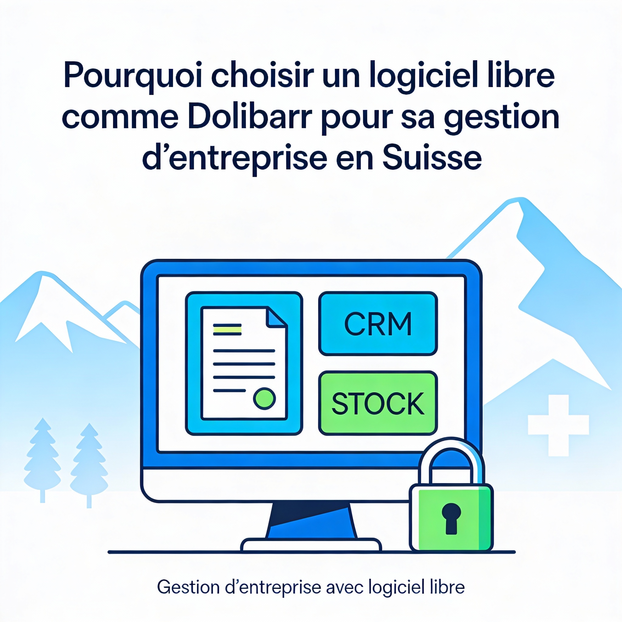 Pourquoi choisir un logiciel libre comme Dolibarr